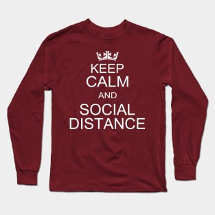 Keep Calm And Social Distance Long Sleeve T-Shirt